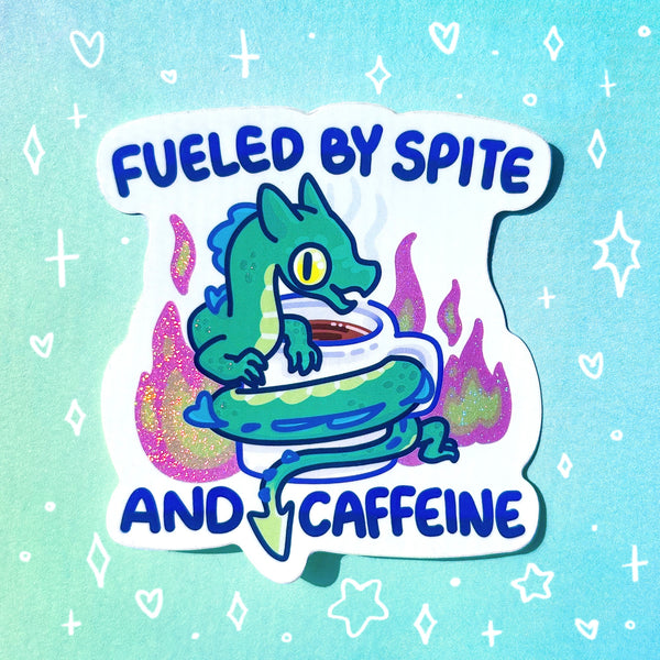 Fueled by Spite and Caffeine Holographic Waterproof Sticker