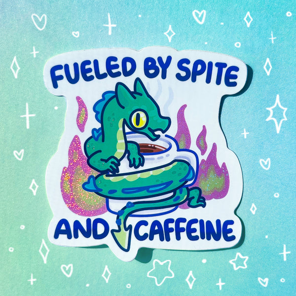 Fueled by Spite and Caffeine Holographic Waterproof Sticker