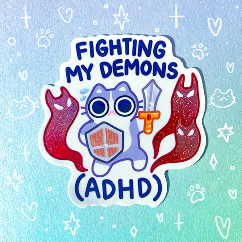 Fighting My Demons (ADHD) Holographic Waterproof Sticker