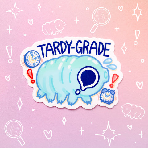 Tardy-Grade Glossy Waterproof Sticker