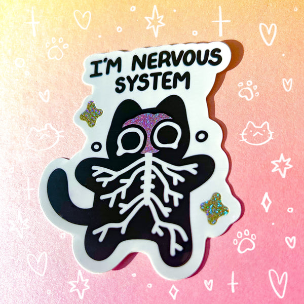 I'm Nervous System Holographic Waterproof Sticker