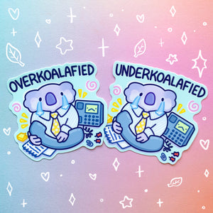 Underkoalafied & Overkoalafied Glossy Waterproof Sticker