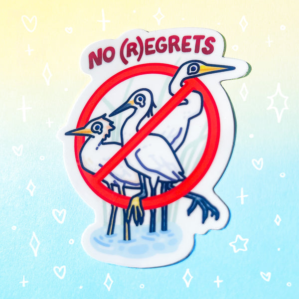 No R(Egrets) Glossy Waterproof Sticker