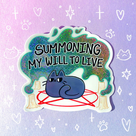 Summoning My Will to Live Holographic Waterproof Sticker